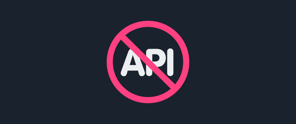 No API