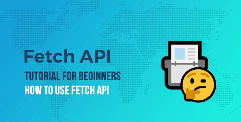 Fetch API